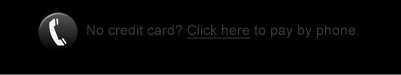 No credit card? Click here to join by phone!